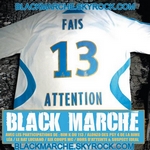 Black Marche - FAIS 13 ATTENTION